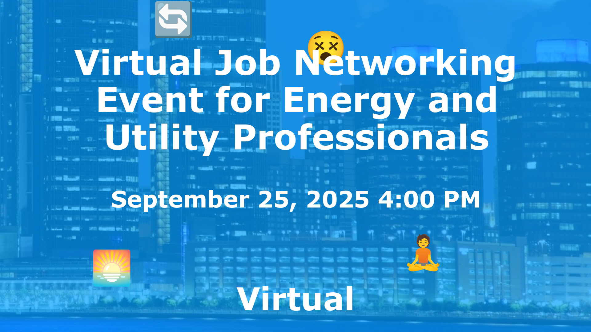 Virtual Job Networking Event for Energy and Utility Professionals event image